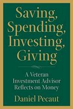 Saving, Spending, Investing, Giving