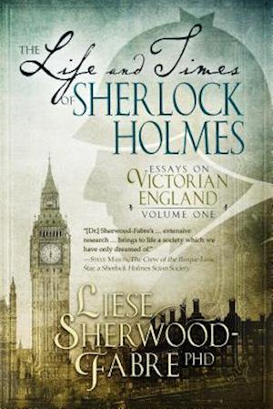 Life and Times of Sherlock Holmes