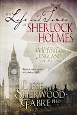 Life and Times of Sherlock Holmes