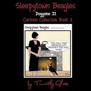 Sleepytown Beagles, Doggone It