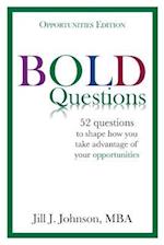 Bold Questions - Opportunities Edition