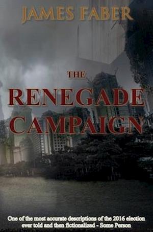 The Renegade Campaign