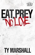 Eat, Prey & No Love