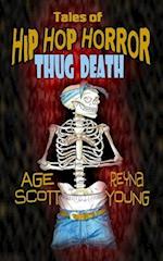 Tales of Hip Hop Horror: Thug Death 