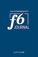 The Entrepreneur's F6 Journal