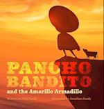 Pancho Bandito and The Amarillo Armadillo 