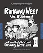 Runaway Weer the Burdened: Volume 1 of Runaway Weer 