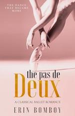 The Pas de Deux: A Classical Ballet Romance 