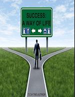 Success (" A way of life ") 