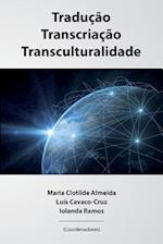 Traducao, Transcriacao, Transculturalidade