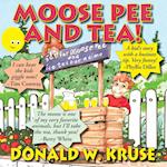 Moose Pee and Tea!