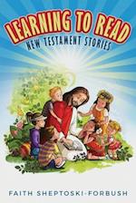Learning to Read: New Testament Stories 
