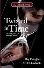 Twisted in Time