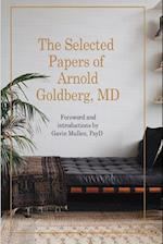 The Selected Papers of Arnold Goldberg, MD