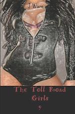 The Toll Road Girls 9 