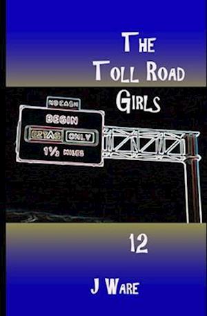 The Toll Road Girls 12