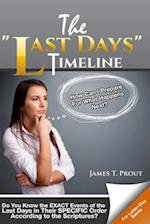 The "Last Days" Timeline