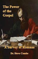 The Power of the Gospel: A Survey of Romans 