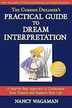 The Curious Dreamer's Practical Guide to Dream Interpretation