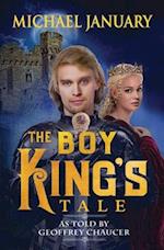 The Boy King's Tale: As Told By Geoffrey Chaucer 