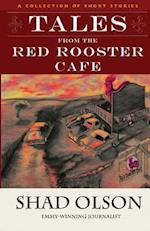 Tales from the Red Rooster Cafe