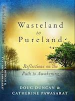 Wasteland to Pureland