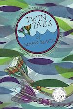 TWIN TAILS of Mason Beach : TWIN TAILS Series Book One