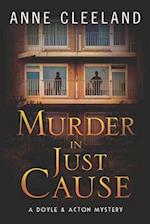 Murder in Just Cause: A Doyle & Acton Mystery 