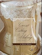 Corset Cutting and Making: RevisedEdition 