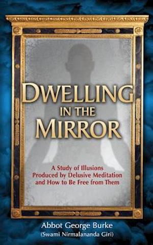 Dwelling in the Mirror