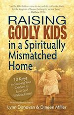 Raising Godly Kids in a Spiritually Mismatched Home