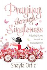 Praying Through Singleness