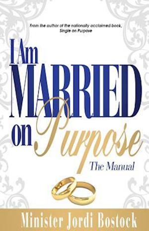 I Am Married on Purpose