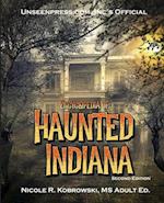 Unseenpress.Com's Official Encyclopedia of Haunted Indiana