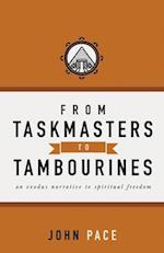 From Taskmasters to Tambourines: An Exodus Narrative to Spiritual Freedom 