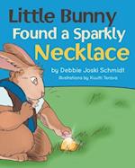 Little Bunny Found A Sparkly Necklace 