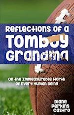 Reflections of a Tomboy Grandma