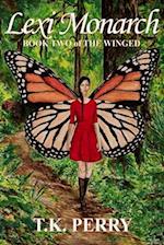 Lexi Monarch: Book Two of The Winged 