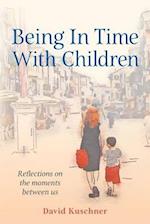 Being in Time with Children