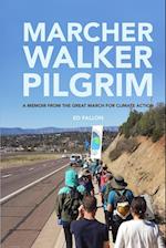Marcher, Walker, Pilgrim