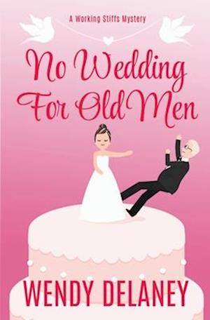 No Wedding for Old Men