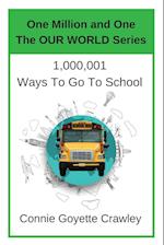 One Million and One Ways to Go to School