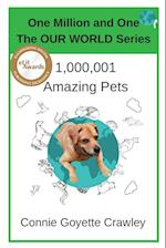 One Million and One Amazing Pets
