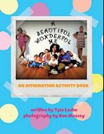 A Beautiful, Wonderful Me: An Affirmation Activity Book 