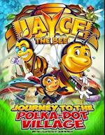 Jayce the Bee: Journey to the Polka-Dot Village 