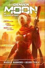 Denver Moon : The Minds of Mars (Book One)