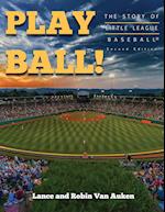 Play Ball! the Story of Little League Baseball