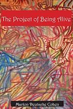 The Project of Being Alive