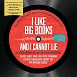 I Like Big Books and I Cannot Lie: Old-school rock-and-roll like you've never read before! 