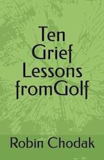 Ten Grief Lessons from Golf 